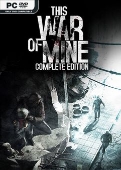 This war of mine: complete edition download free